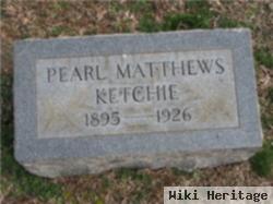 Pearl Annie Matthews Ketchie