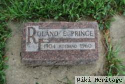 Roland E Prince