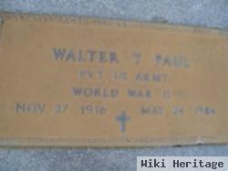 Walter T Paul