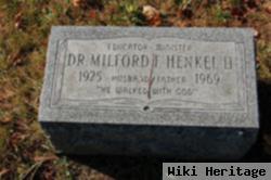 Dr Milford F Henkel, Ii