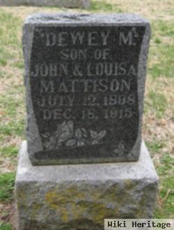 Dewey M. Mattison