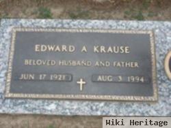 Edward A Krause