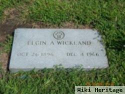 Elgin A Wickland