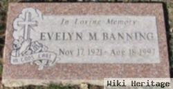 Evelyn M Banning