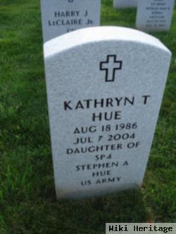 Kathryn T Hue