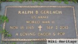 Ralph B Gerlach