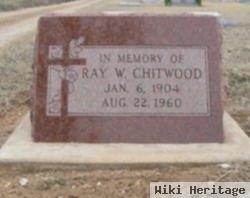 Ray W. Chitwood