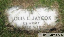 Louis L Jaycox