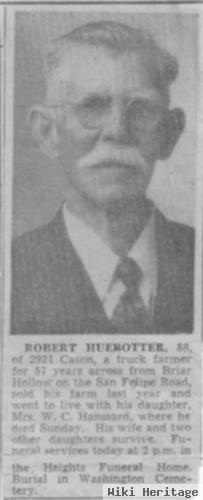 Robert Huebotter, Sr