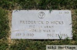 Frederick D Hicks