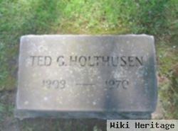 Ted G Holthusen