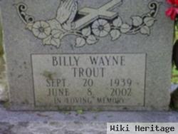 Billy Wayne Trout