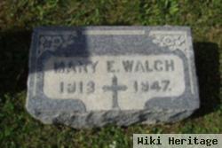 Mary E Walch