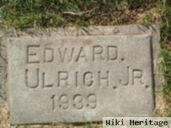 Edward Ulrich, Jr