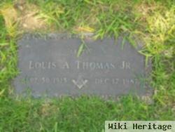 Louis A Thomas, Jr