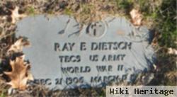 Ray E Dietsch