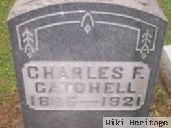 Charles F Gatchell