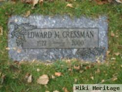 Edward M Cressman