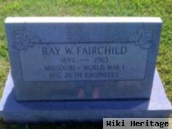 Ray W. Fairchild