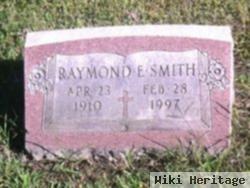 Raymond E Smith