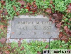 Harriet M Ezell