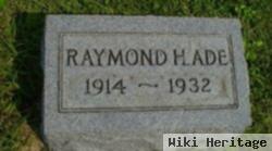 Raymond H. Ade