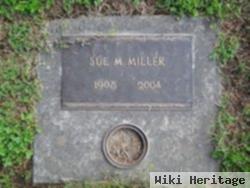 Sue M. Miller