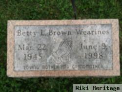 Betty L. Brown Wearines