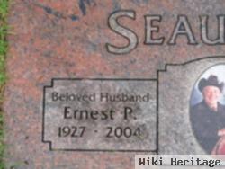 Earnest P Seaunier