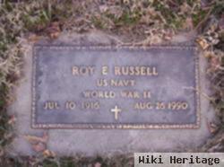 Roy E Russell