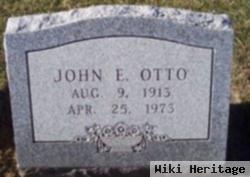 John E Otto