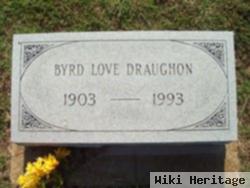 Byrd Love Draughon