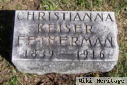 Christianna Keiser Fetherman