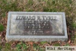 Edward R. Tyree