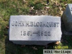 John M. Bloomquist