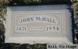 John M Hall