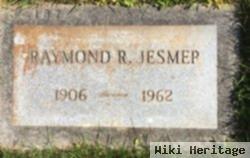 Raymond R. Jesmer