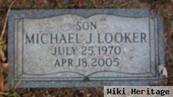 Michael J. Looker