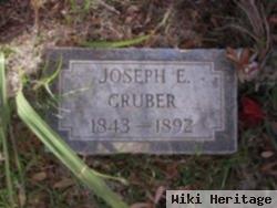 Joseph E Gruber