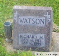 Richard M Watson
