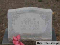 Lois W Dietrich