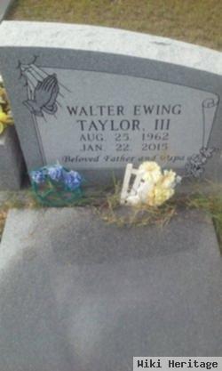 Walter Ewing Taylor, Iii