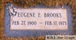 Eugene E Brooks