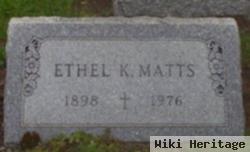 Ethel K. Matts