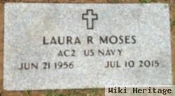 Laura R Moses