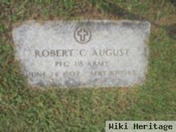 Robert C August