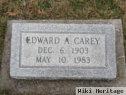 Edward A. Carey