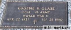 Eugene K Glase