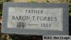 Baron T Forbes