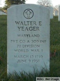 Walter E Yeager